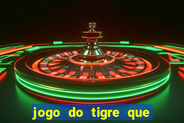 jogo do tigre que dao bonus no cadastro